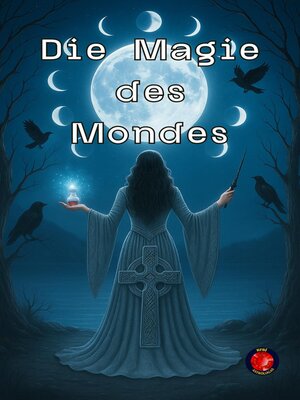 cover image of Die Magie des Mondes